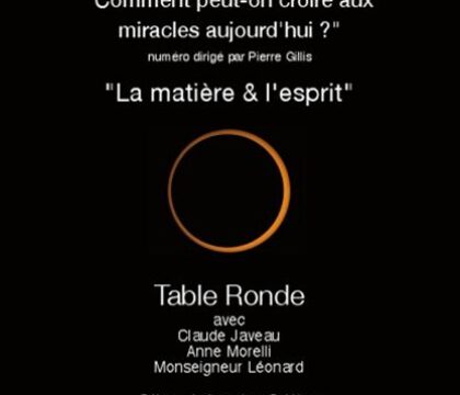 « Comment peut-on croire aux miracles aujourd&rsquo;hui ? »