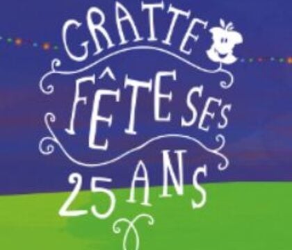 Les 25 ans de Gratte