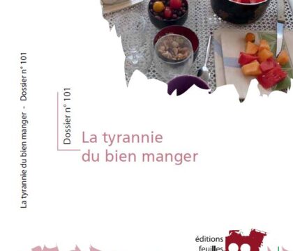 La tyrannie du ‘bien manger’