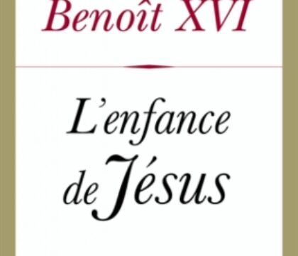 L&rsquo;enfance de Jésus, le nouveau livre de Joseph Ratzinger