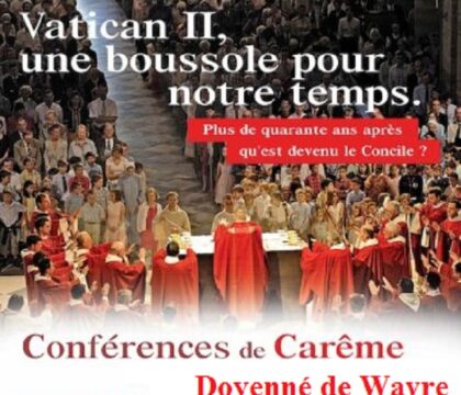 Wavre: Le Carême dans le souffle de Vatican II