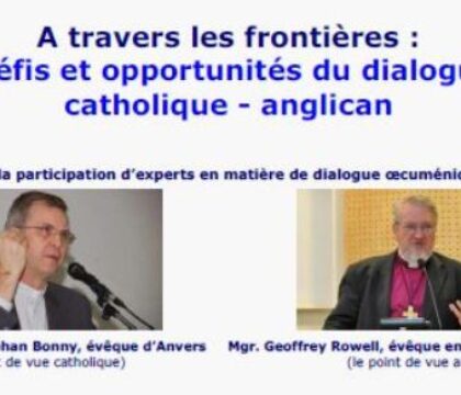 Une rencontre bruxelloise entre catholiques et anglicans