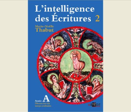 Mieux lire la Bible avec « L’Intelligence des Ecritures »