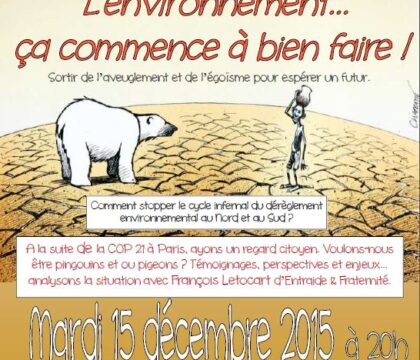 Conférence-débat : L&rsquo;environnement, ça commence à bien faire !