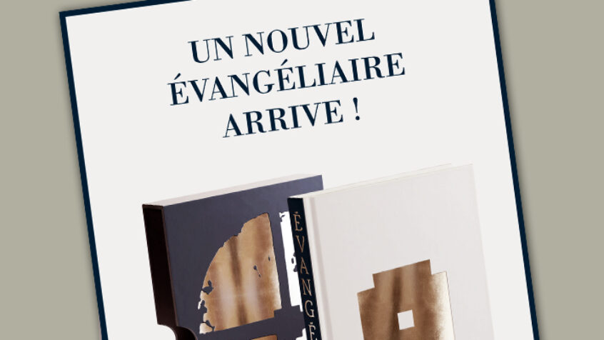 Le nouvel Evangéliaire arrive!
