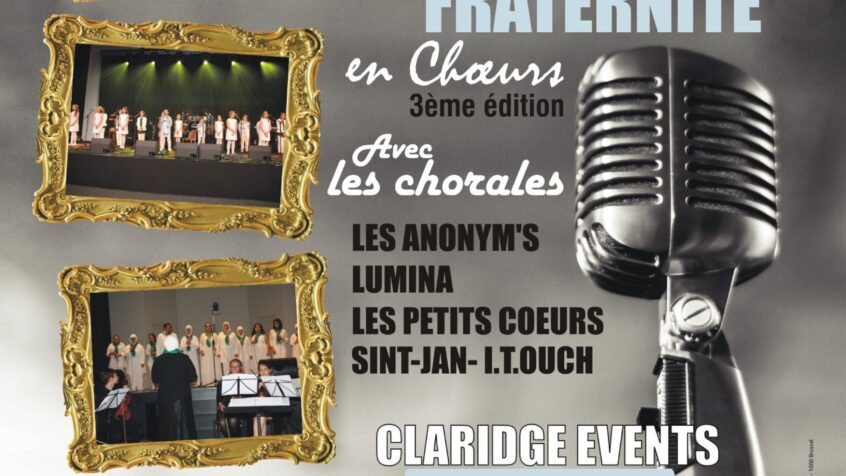 « Fraternité en Choeurs » 3e édition de l&rsquo;événement islamo-chrétien, ce 27 novembre