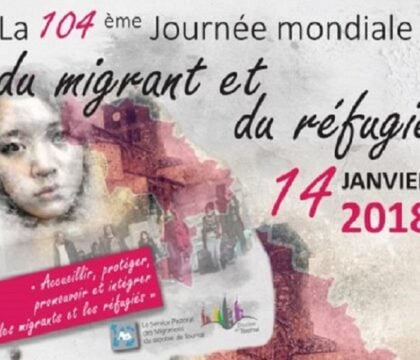 Dimanche 14 janvier : Journée mondiale du migrant et du réfugié