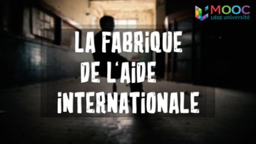 Un MOOC pour fabriquer l&rsquo;aide internationale