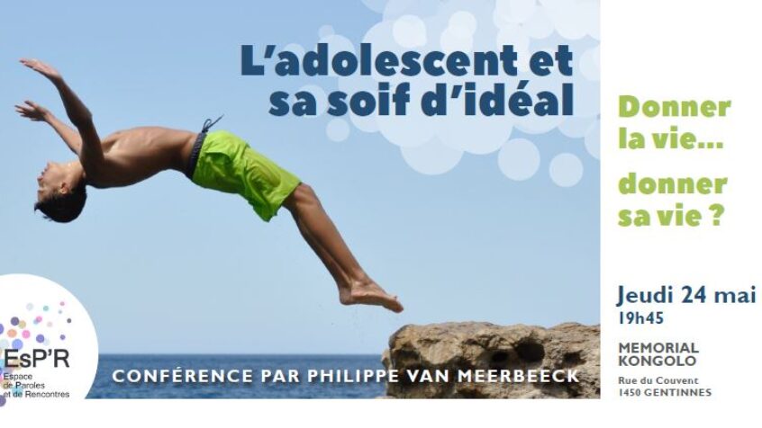 Conférence: L’adolescent et sa soif d’idéal