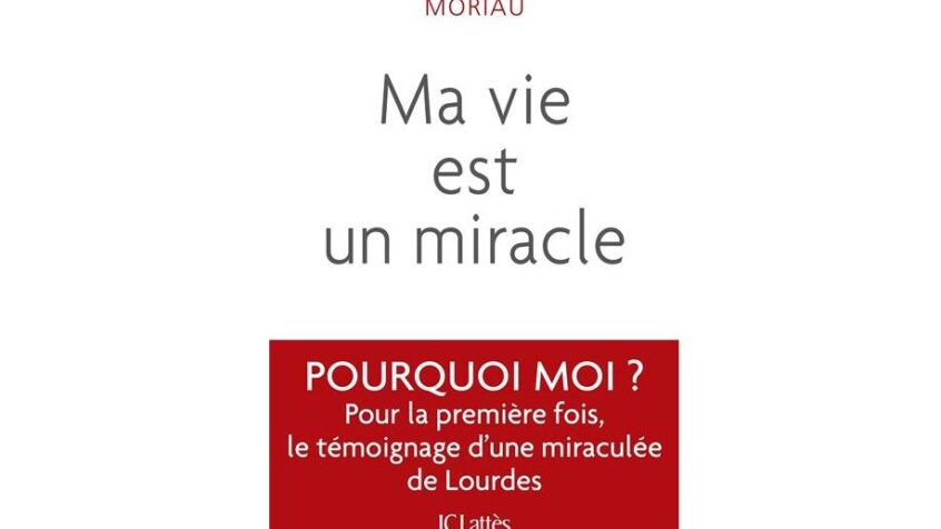RADIO – Il était une foi… Ma vie est un miracle