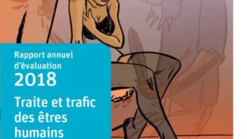 Trafic et traite d&rsquo;êtres humains: la Belgique doit faire des progrès