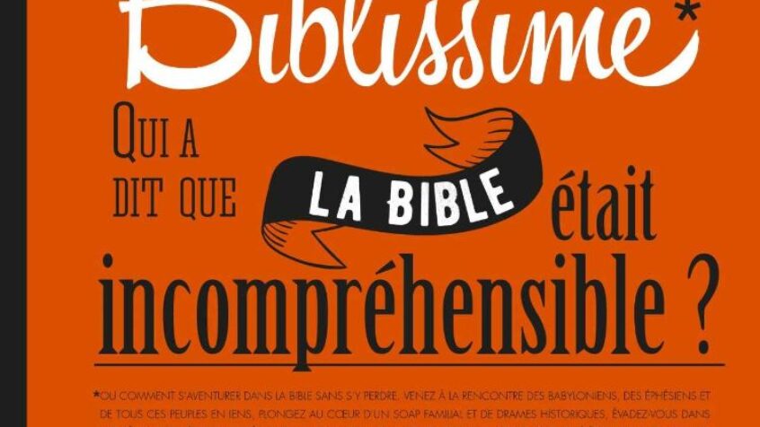 Vous avez dit Bible ?