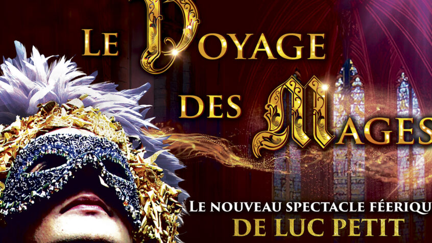 Spectacle – Le Voyage des Mages
