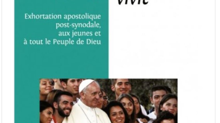 « CHRISTUS VIVIT », « IL VIT LE CHRIST »