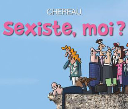 Bande Dessinée – « Le sexisme,  cet éternel boulet »