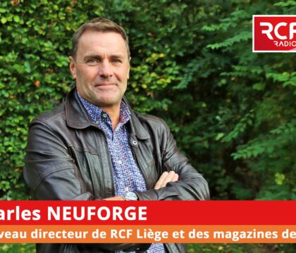 Charles Neuforge nommé directeur de RCF Liège