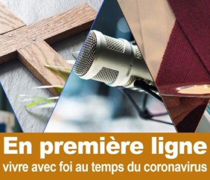 Vivre avec foi au temps du coronavirus : appel à témoignages