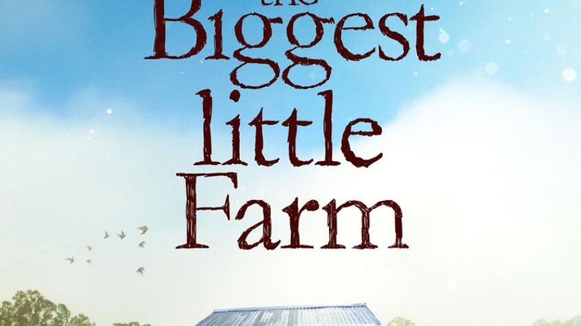 Partage autour du film “The Biggest Little Farm”