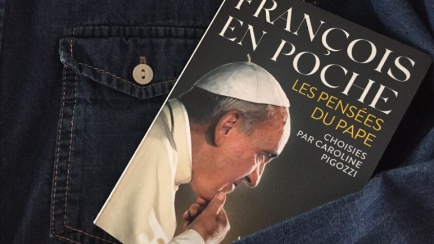 Un abécédaire pour méditer les pensées du pape François