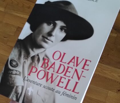 Olave Baden-Powell. L&#8217;aventure scoute au féminin