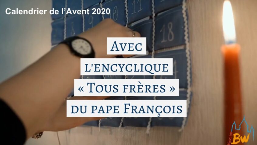 Notre calendrier de l&rsquo;Avent avec Fratelli Tutti