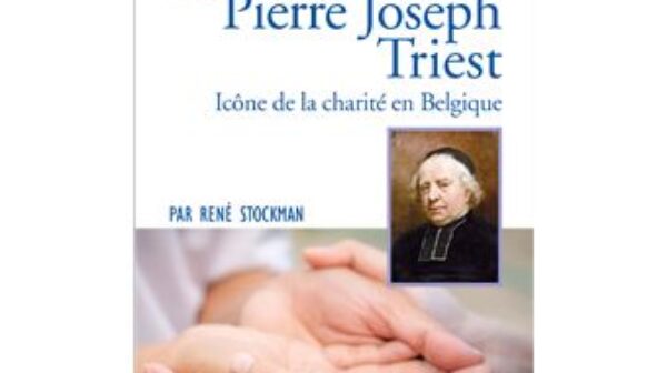 Prier 15 jours … avec Pierre Joseph Triest