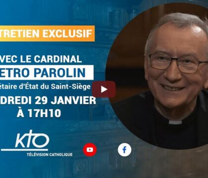 Exclusif : Entretien avec le cardinal Parolin à 17h10 sur KTO