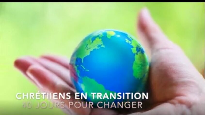 Chrétiens en transition – 40 jours pour changer