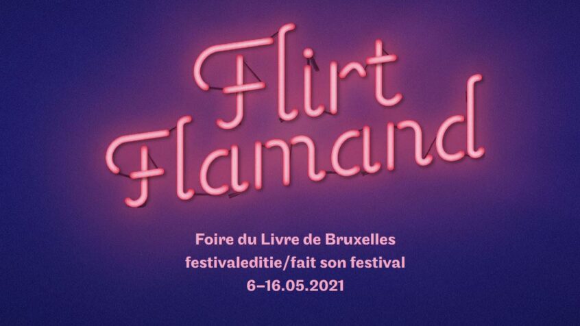 Flirter à la rencontre de la littérature flamande