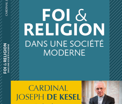 Découvrez (bientôt) le nouveau livre du Cardinal De Kesel