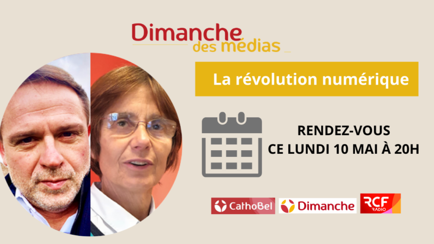 Dimanche des Médias : la révolution numérique