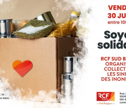 RCF SUD Belgique participe à la collecte de vivres pour les sinistrés des inondations