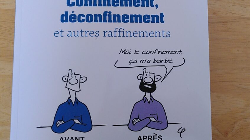 Bande dessinée Confinement, déconfinement, et autres raffinements