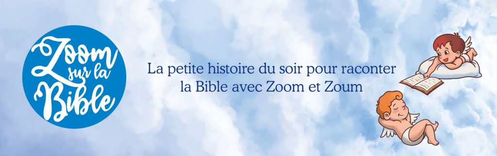 La collection Zoom sur la Bible s'enrichit de deux nouveaux tomes