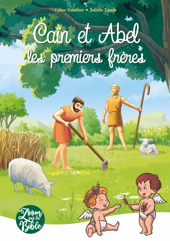 Le deuxième tome de la série Zoom sur la Bible parle des premiers frères Caïn et Abel