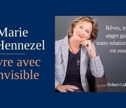 Marie de Hennezel: l’invisible, un mystère qui rend plus humain