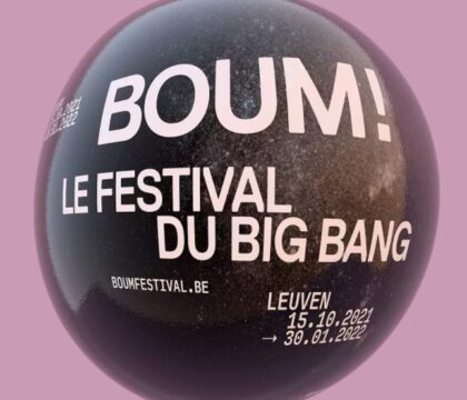 Derniers jours du festival BOUM ! pour célébrer le Big Bang