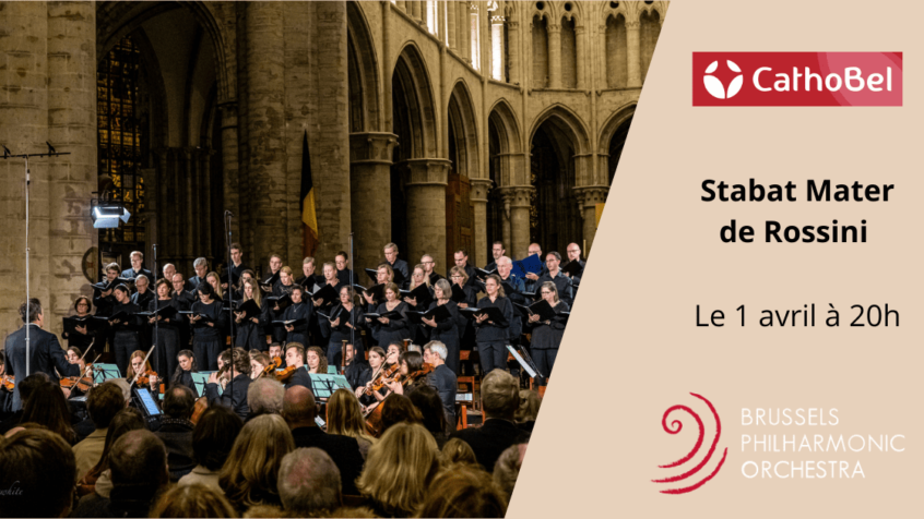 Concours : Gagnez 5X2 places pour le concert Stabat Mater Rossini par le Brussels Philharmonic Orchestra (Clôturé)