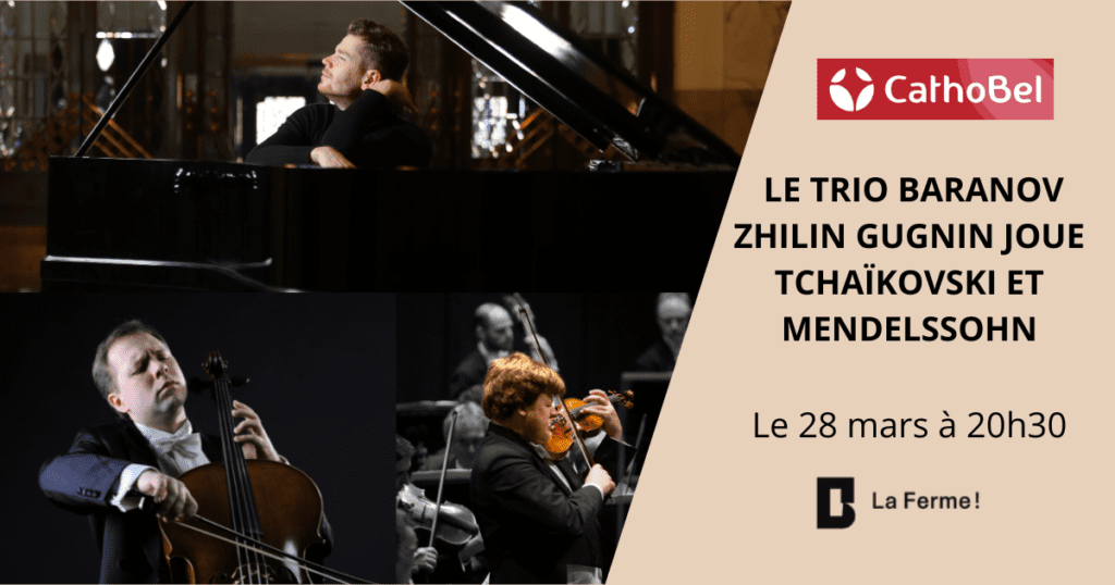 Concours CathoBel - La Ferme - Le Trio Baranov Zhilin Gugnin