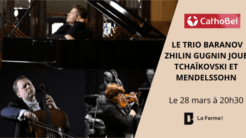 Concours : Gagner 2×2 places pour le concert du « Trio Baranov Zhilin Gugnin », à la Ferme du Biéreau (Clôturé)