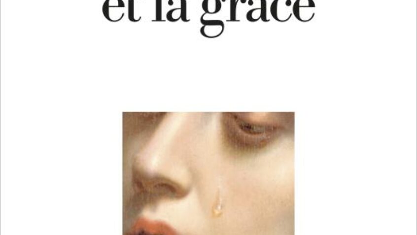 Le choix de nos libraires : La blessure et la grâce