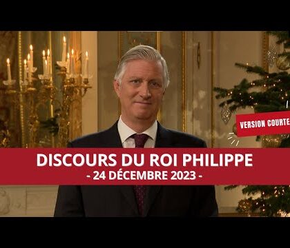 Discours du roi Philippe –  Noël 2023 – Version courte