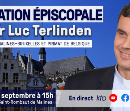 Au programme de KTO: l&rsquo;ordination épiscopale de Luc Terlinden et le voyage du pape en Mongolie