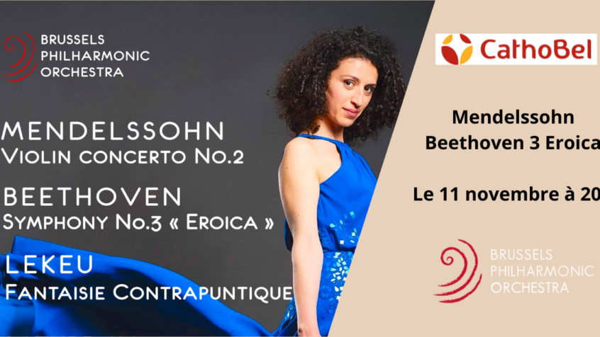 Concours : Gagnez 5×2 places pour le concert Mendelssohn Beethoven 3 Eroica de Brussels Philharmonic Orchestra (Clôturé)