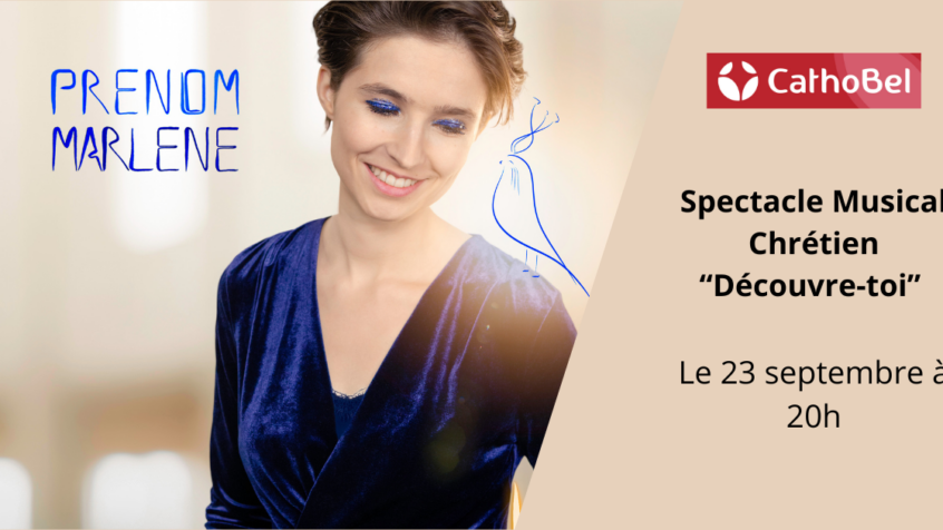 Concours : Gagnez 5×2 pour le spectacle musical chrétien « Découvre-toi » de Prénom Marlene (Clôturé)
