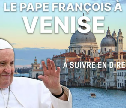 Guide TV KTO : Le pape François à Venise ce dimanche 28 avril