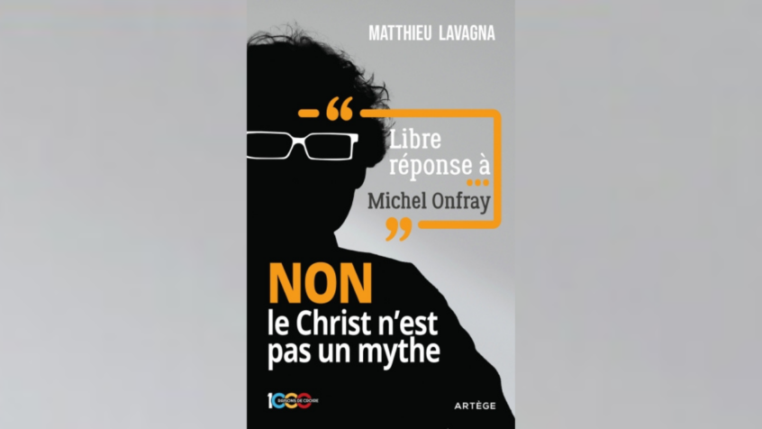 « N’en déplaise à Michel Onfray, Jésus a bien existé »