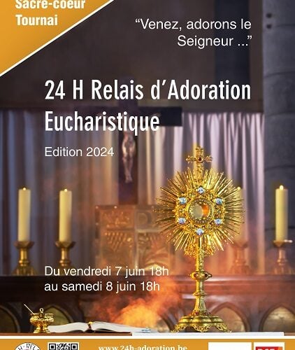 24H Relais d&#8217;Adoration Eucharistique : &#8220;Venez, adorons le Seigneur&#8230;&#8221;