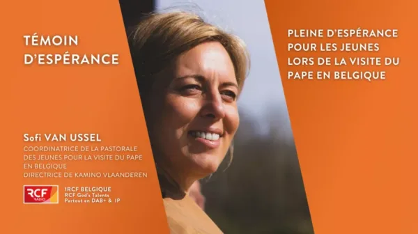En podcast sur 1RCF Belgique: Rencontre avec Sofi Van Ussel, coordinatrice de Hope Happening 