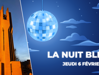 Messe, visite d&rsquo;église, lecture de l&rsquo;Evangile en continu, concert d&rsquo;orgue…: Une &lsquo;Nuit Bleue&rsquo; très spirituelle ce soir à Louvain-la-Neuve
